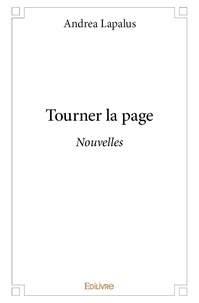 Andrea Lapalus - Tourner la page - Nouvelles.