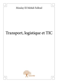 Moulay el mehdi Falloul - Transport, logistique et tic.