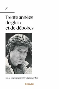 Trente années de gloire et de déboires