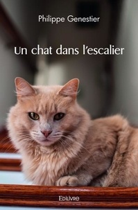 Philippe Genestier - Un chat dans l'escalier.
