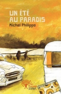 Michel Philippo - Un été au paradis.