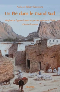 Un Eté dans le Grand Sud