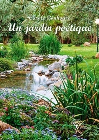Carole Bonhoure - Un jardin poétique.