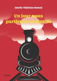 Un jour nous partirons ensemble