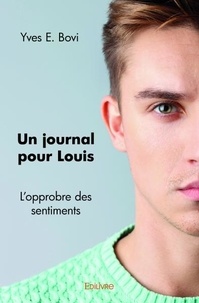 Yves E Bovi - Un journal pour Louis.