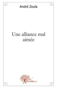 Andre Zoula - Une alliance mal aimée.