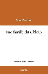Ana Marchon - Une famille du gibloux.