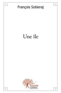 François Sobieraj - Une île.