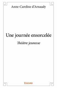 Une journée ensorcelée