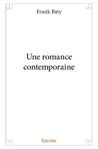 Frank Baty - Une romance contemporaine.