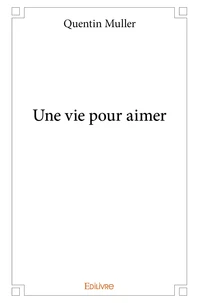 Une vie pour aimer