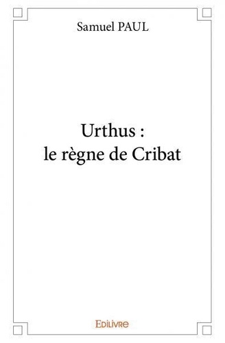 Urthus : le règne de cribat