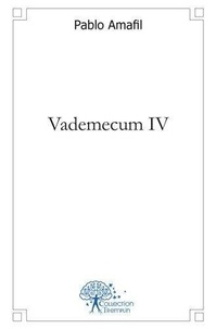 Pablo Amafil - Vademecum 4 : Vademecum iv - Des miscellanées.