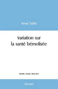 Variation sur la santé bémolisée