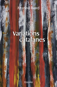 Martine Biard - Variations catalanes.