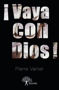 Pierre Vanier - Vaya con dios!.