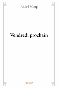 Vendredi prochain