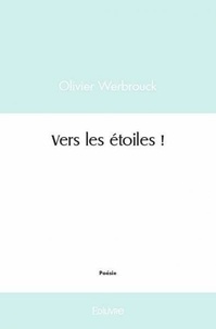 Olivier Werbrouck - Vers les étoiles !.