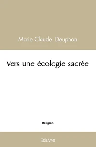 Vers une écologie sacrée