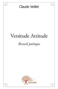 Claude Veillet - Versitude attitude.