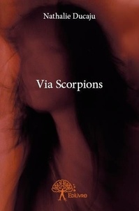 Nathalie Ducaju - Via scorpions.