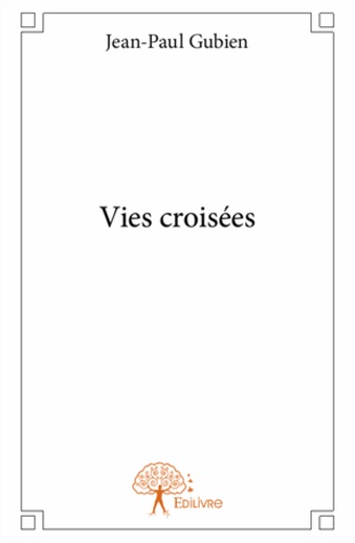 Vies croisées