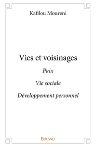 Kafilou Moureni - Vies et voisinages - Paix Vie sociale Développement personnel.