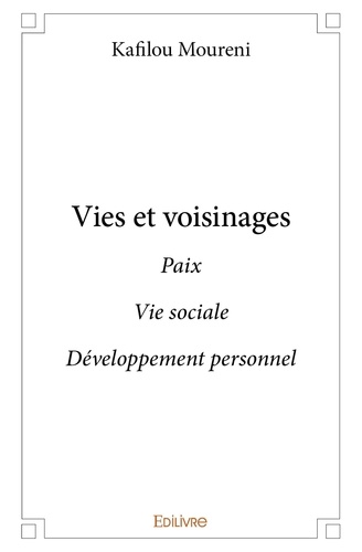Kafilou Moureni - Vies et voisinages - Paix Vie sociale Développement personnel.