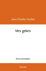 Vies grises