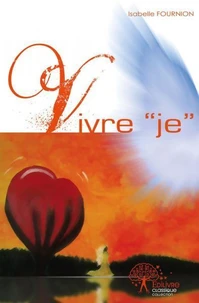 Vivre "je"