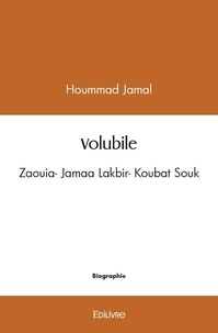 Hoummad Jamal - Volubile - Zaouia- Jamaa Lakbir- Koubat Souk.