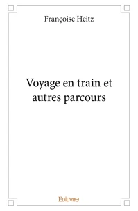 Voyage en train et autres parcours