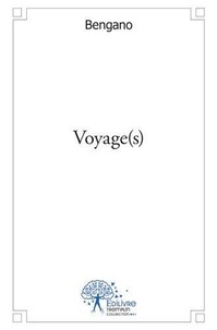 Bengano Bengano - Voyage(s).