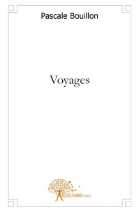 Pascale Bouillon - Voyages.