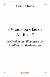 "Vrais" ou "faux" antillais ?