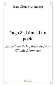 Yago.8 : l'âme d'un poète