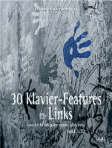 30 Klavier-Features für Links - von leicht bis ganz schön schwierig.