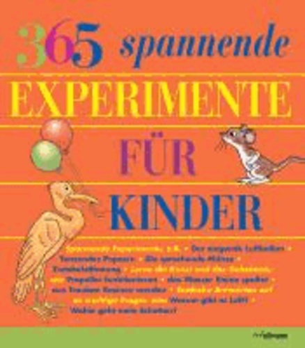 365 spannende Experimente für Kinder.