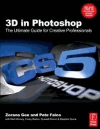 3D in Photoshop - The Ultimate Guide for Creative Professionals.