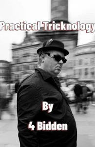 Practical Tricknology