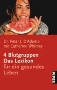 4 Blutgruppen - Das Lexikon für ein gesundes Leben.