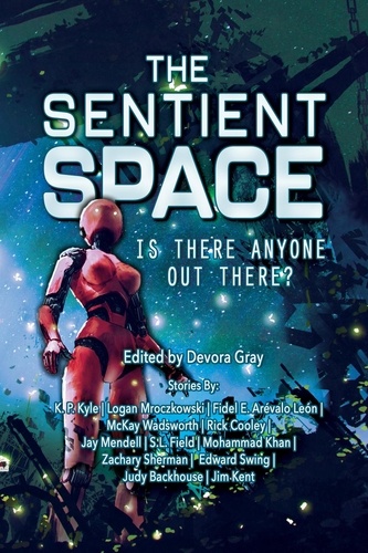  4 Horsemen Publications - The Sentient Space - Science Fiction Short Stories Log Entry, #1.