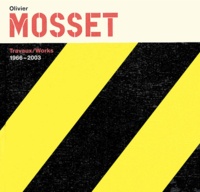  5 Continents - Olivier Mosset - Travaux : Works 1966-2003.