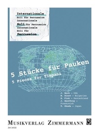 Siegfried Fink - Internationale Soli für Percussion  : 5 morceaux - Beck, Dinev, Fink, Geoffroy, Okada. timpani..