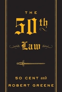  50 Cent et Robert Greene - The 50th Law.