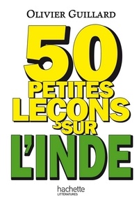 50 petites leçons sur l'Inde.