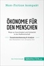  50Minuten.de - Non-Fiction kompakt  : Ökonomie für den Menschen. Zusammenfassung & Analyse des Bestsellers von Amartya Sen - Wege zu Gerechtigkeit und Solidarität in der Marktwirtschaft.