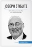  50Minuten et Guidiri Mouna - Wirtschaftswissen  : Joseph Stiglitz - Wirtschaftswissenschaftler und Nobelpreisträger.