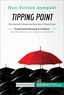  50Minuten - Non-Fiction kompakt  : Tipping Point. Zusammenfassung & Analyse des Bestsellers von Malcolm Gladwell - Die kleinen Dinge machen den Unterschied.