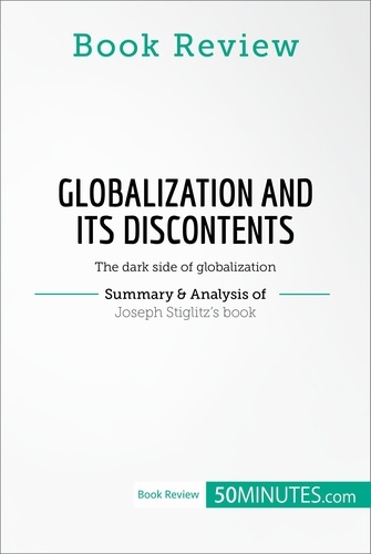 Book Review  Book Review: Globalization and Its Discontents by Joseph Stiglitz. The dark side of globalization